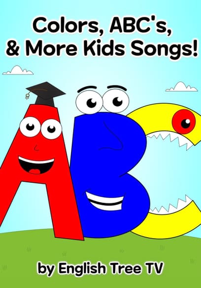 Colors, ABC's & More Kids Songs! by English Tree TV