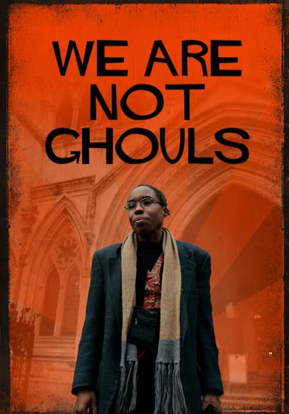 We Are Not Ghouls