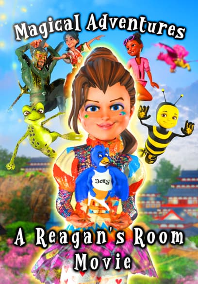 Magical Adventures: A Reagans Room Movie