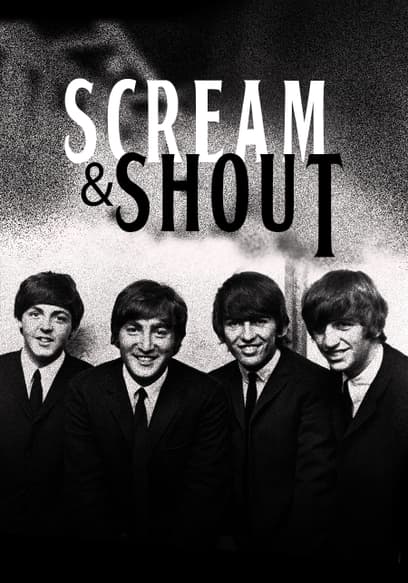 The Beatles: Scream and Shout