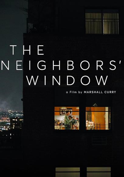 The Neighbors' Window