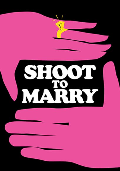 Shoot to Marry