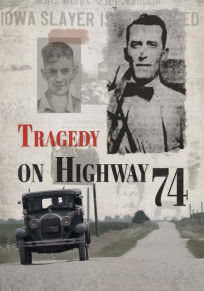Tragedy on Highway 74