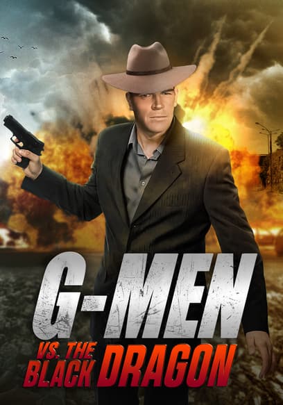 G-Men vs. the Black Dragon