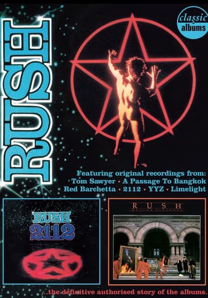 Classic Albums: Rush: 2112, Moving Pictures