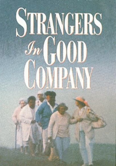 Strangers in Good Company