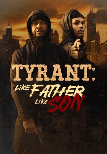 Tyrant: Like Father Like Son