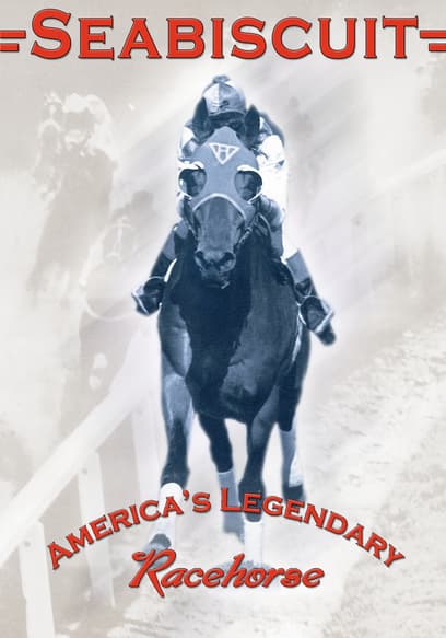 Seabiscuit: America's Legendary Racehorse