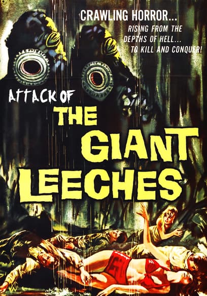 Attack of the Giant Leeches