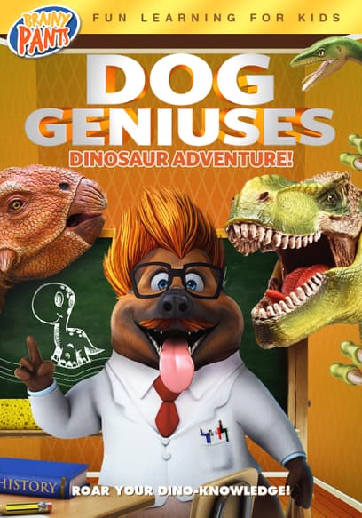 Dog Geniuses: Dinosaur Adventure