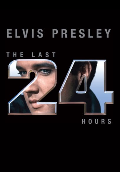 Elvis: The Last 24 Hours