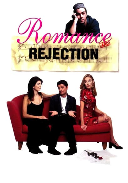 Romance and Rejection