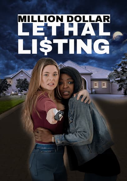 Million Dollar Lethal Listing