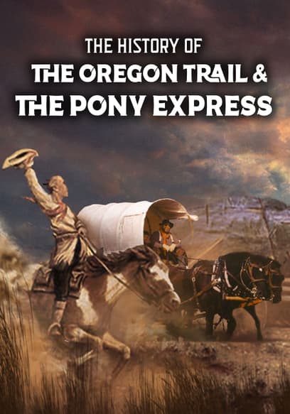 The History of the Oregon Trail & the Pony Express