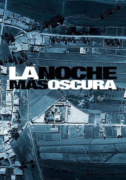 La Noche Más Oscura (Doblado)