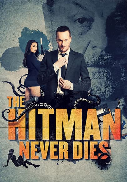 The Hitman Never Dies