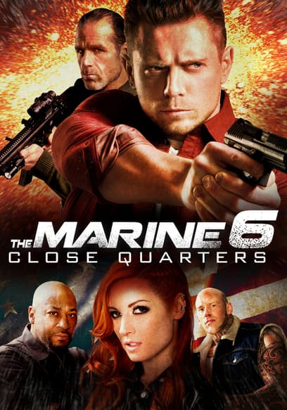 The Marine 6: Close Quarters