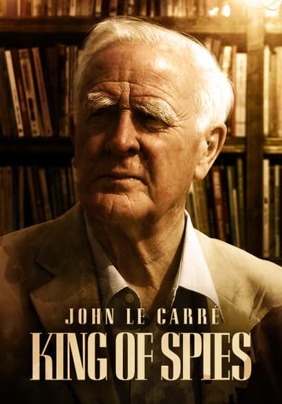John Le Carré - King of Spies