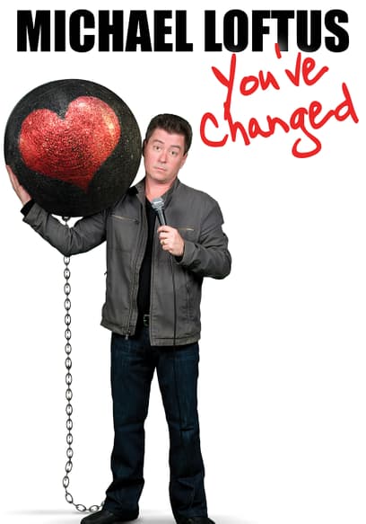 Michael Loftus: You've Changed