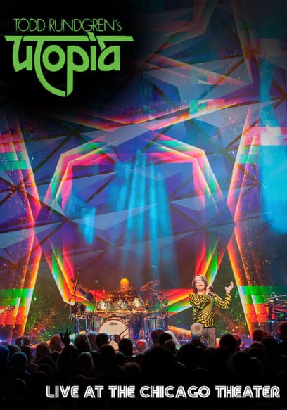 Todd Rungren's Utopia: Live at Chicago Theater