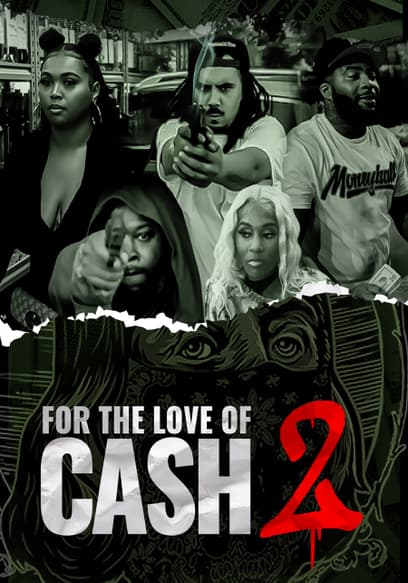 For the Love of Cash 2