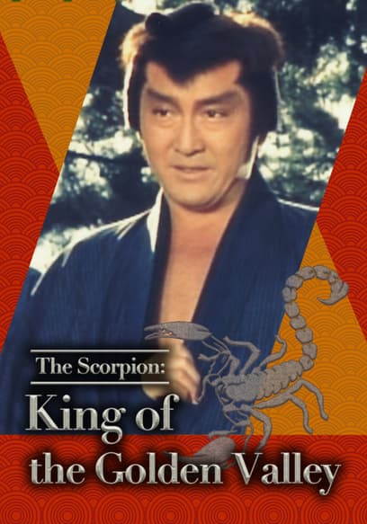 The Scorpion: King of the Golden Valley