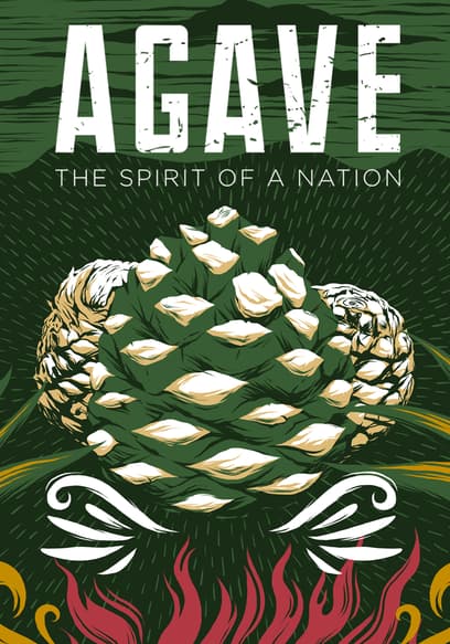 Agave: The Spirit of a Nation