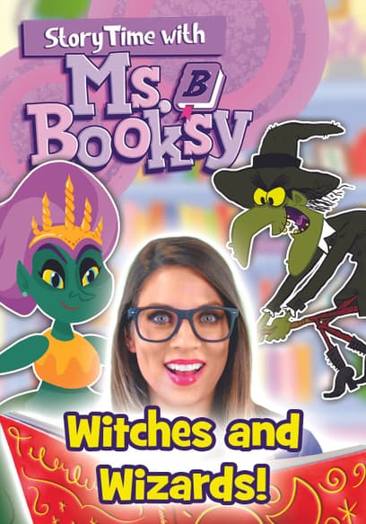 Story Time With Ms. Booksy: Witches and Wizards!