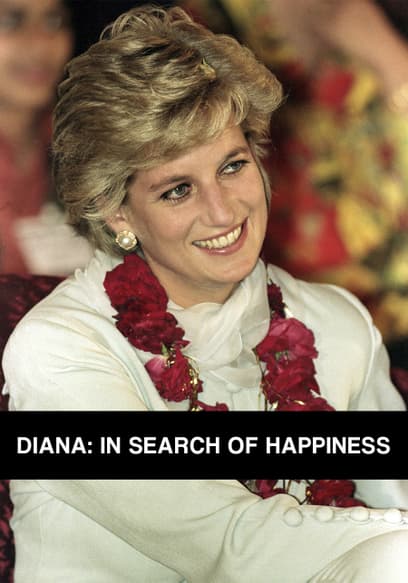 Diana: In Search of Happiness