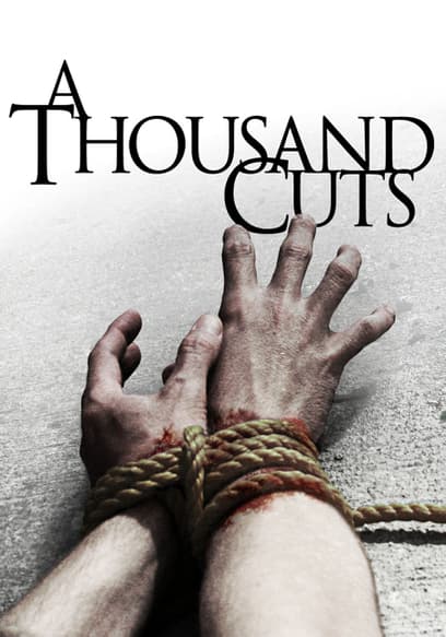 A Thousand Cuts