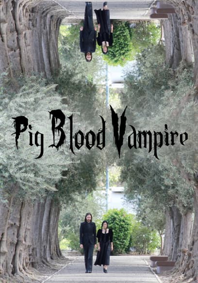 Pig Blood Vampire