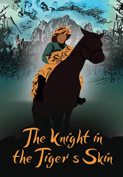 The Knight in the Tiger’s Skin