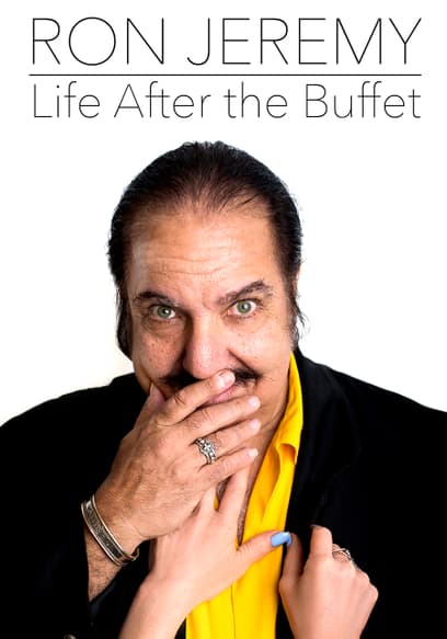 Ron Jeremy: Life After the Buffet