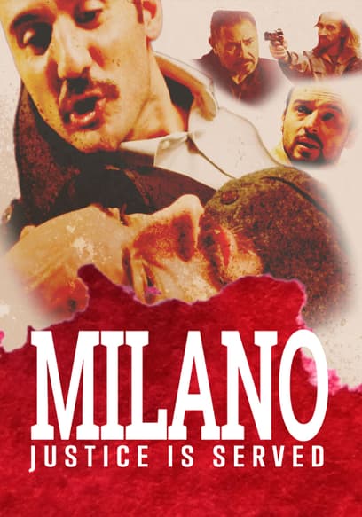 Milano: Justice Is Served