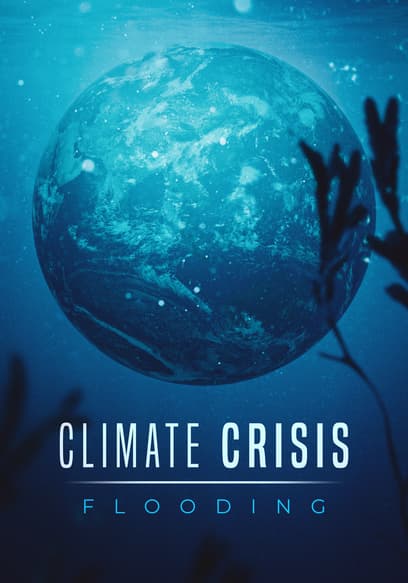 Climate Crisis: Flooding
