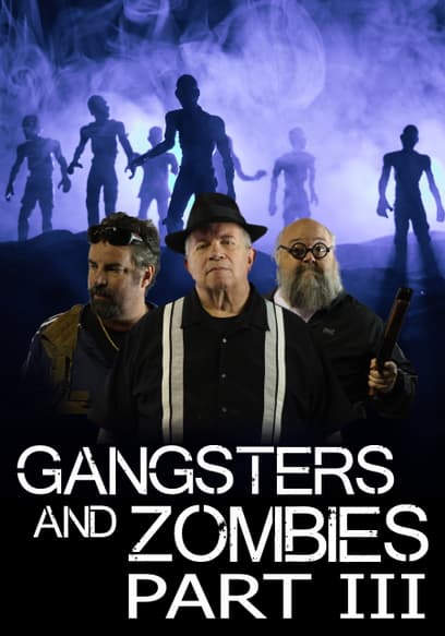 Gangsters and Zombies III