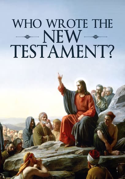 Who Wrote the New Testament