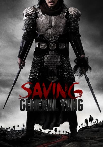 Saving General Yang (Dubbed)