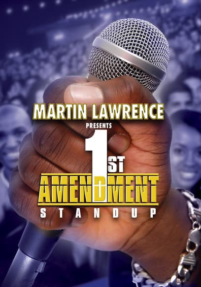 Martin Lawrence Presents: First Amendment Standup