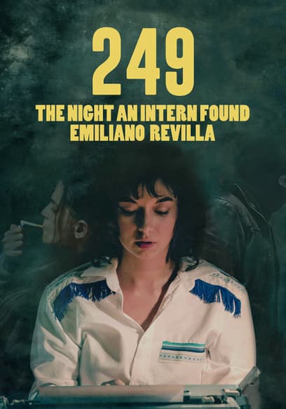 249 the Night an Intern Found Emiliano Revilla