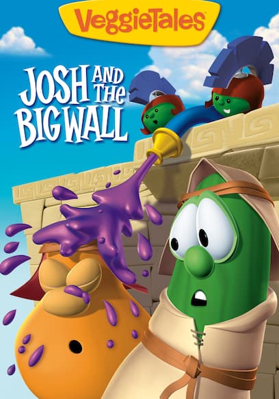 VeggieTales: Josh and the Big Wall