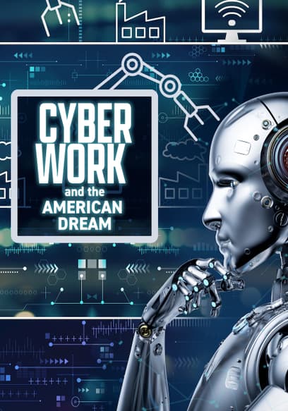 CyberWork and the American Dream