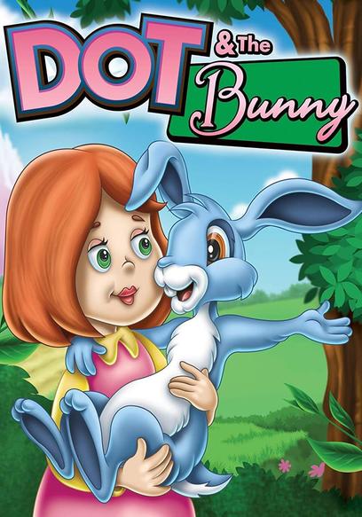 Dot and the Bunny