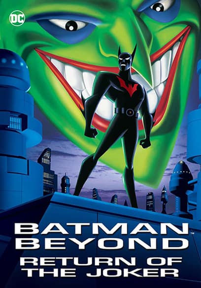 Batman Beyond: The Return of the Joker