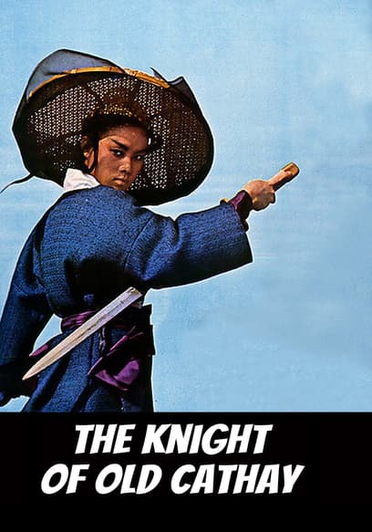The Knight of Old Cathay