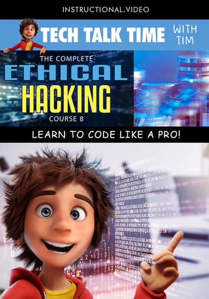 Tech Talk Time: The Complete Ethical Hacking Course 8
