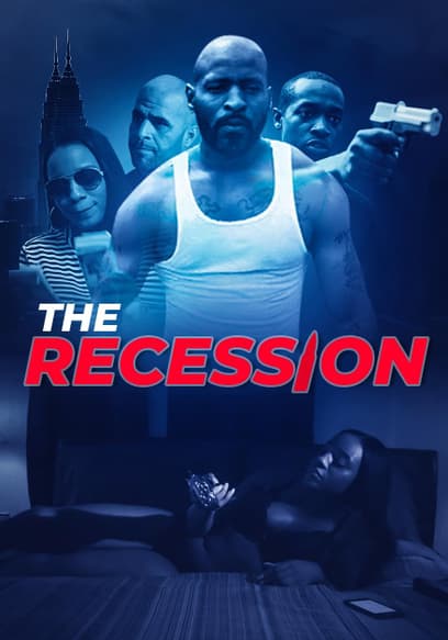 The Recession