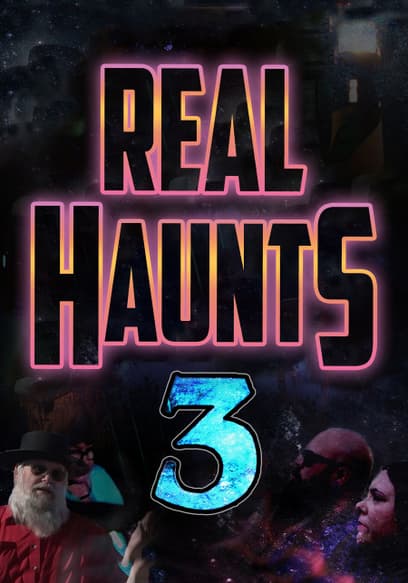 Real Haunts 3