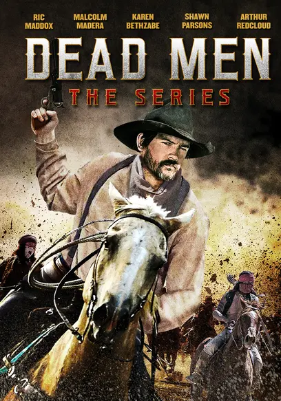 Dead Men: The Series