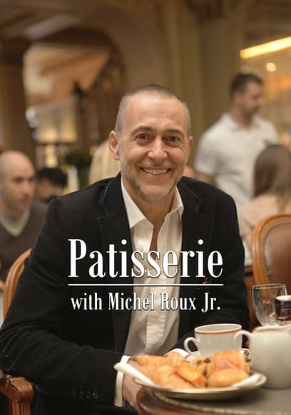 Patisserie With Michel Roux Jr